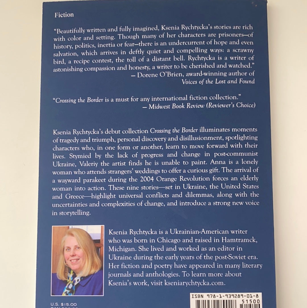 Crossing The Border. Ksenia Rychtycka. З АВТОГРАФОМ / Books about Ukraine in English. Книги від українсько-американських авторів