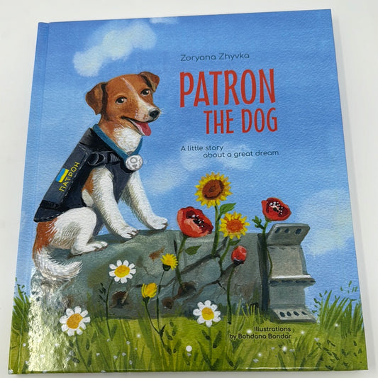 Patron the Dog. Zoryana Zhyvka / Книги англійською для дітей